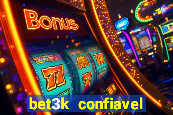 bet3k  confiavel